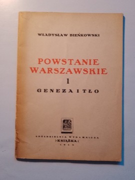 Powstanie warszawskie 1 geneza - Bieńkowski - UNIK