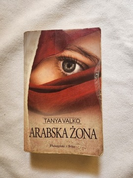 Książka Arabska Żona - Tanya Valko 