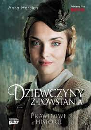 Dziewczyny z powstania - Anna Herbich