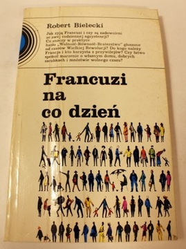 Francuzi na co dzień Robert Bielecki