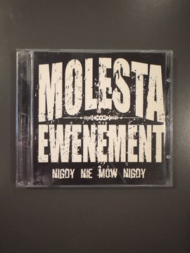 Molesta Ewenement - NIgdy nie mów nigdy