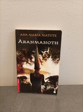 Ana Maria Matute / Aranmanoth