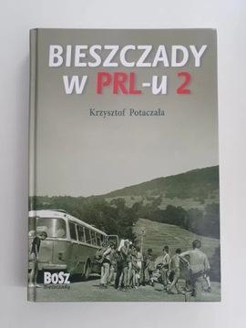 Bieszczady w PRL-u 2 Krzysztof Potaczała