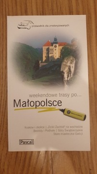 Weekendowe trasy po Małopolsce - przewodnik 