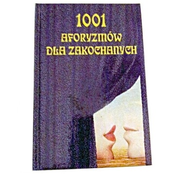 1001 AFORYZMÓW DLA ZAKOCHANYCH Joanna Bałazy