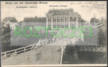 DOBRZYŃ Granica Most graniczny budynek celny 1908