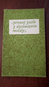 Zerwij ziele z dziewięciu miedz. Adam Paluch. 