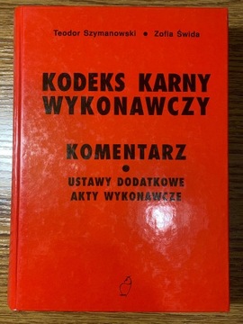 Kodeks karny wykonawczy. Komentarz, Ustawy dodatko