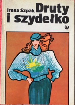 DRUTY I SZYDEŁKO - Irena Szpak