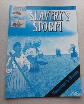 Slavery's Storm - Teacher's Guide -Chester Comix