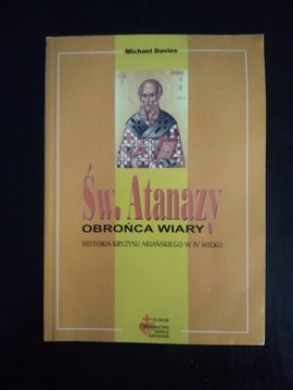 Św. Atanazy obrońca wiary- Michael Davies 