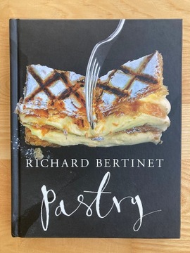 Richard Bertinet "Pastry"