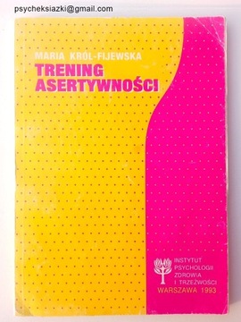 Trening Asertywności Maria Król-Fijewska IPZ 1993 