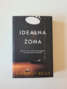 Kimberly Belle - Idealna żona 