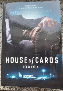 House of Cards Ograć króla Michael Dobbs