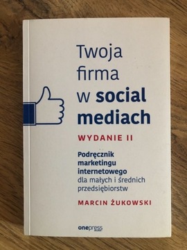 Twoja firma w social mediach Marcin Żukowski