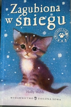 Holly Webb Zagubiona w śniegu kotek Zaopiekuj się