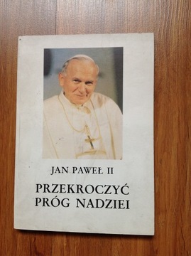 Jan Paweł II - Przekroczyć próg nadziei