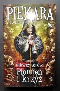 Płomień i krzyż Tom 1 Piekara Jacek