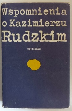 "Wspomnienia o Kazimierzu Rudzkim"