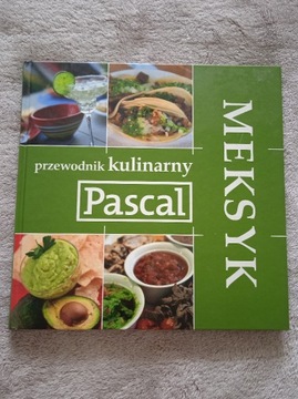 Przewodnik kulinarny Meksyk Pascal