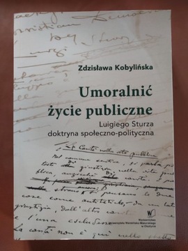 Umoralnić życie publiczne. Zdzisława Kobylińska