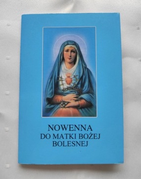 Nowenna do Matki Bożej Bolesnej