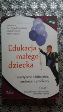 Edukacja małego dziecka. Teoretyczne odniesienia..