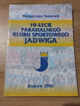 10-lecie parafialnego klubu sportowego Jadwiga