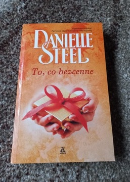 To, co bezcenne Danielle Steel