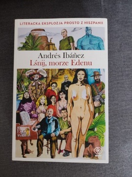 Lśnij, morze Edenu - Andres Ibanez