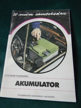 Akumulator w moim samochodzie Pijanowski