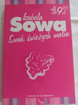 Smak świeżych malin - Izabela Sowa