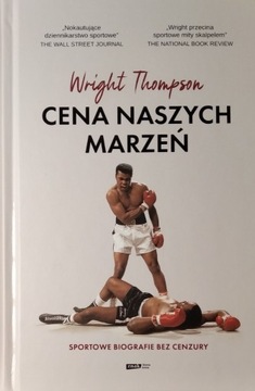 Cena naszych marzeń.               Wright Thompson