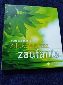 NOWA Zdrowie przez zaufanie Froschl Monika