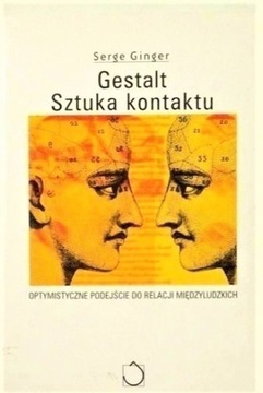 Gestalt Sztuka kontaktu Serge Ginger 