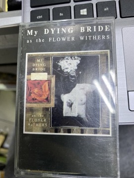 Kaseta My Dying Bride- As the Flower Withers
