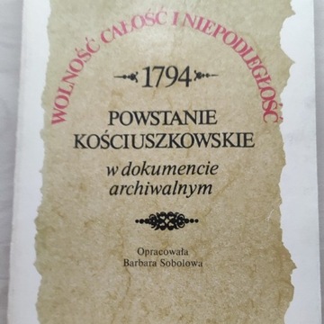 Powstanie Kościuszkowskie w dokumencie archiwalnym