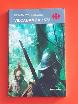 VILCABAMBA  1572  - historyczne bitwy HB