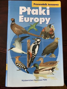 Ptaki Europy. Przewodnik terenowy