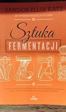 Sztuka fermentacji Sandor Katz