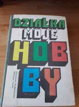 Działka moje hobby