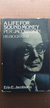 A Life for Sound Money Per Jacobsson His Biography