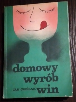 domowy wyrób win, J. Cieślak