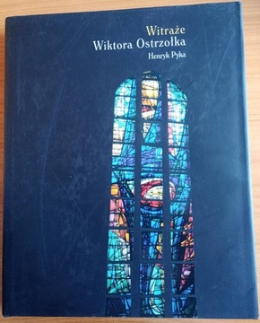 Witraże Wiktora Ostrzołka - H. Pyka 2006 r. 