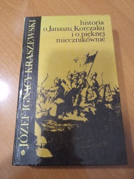 J. I. Kraszewski Historia o Januszu Korczaku i o 