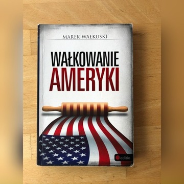 Marek Wałkuski - Wałkowanie Ameryki