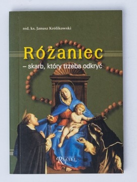 Różaniec skarb który trzeba odkryć x. Królikowski