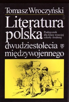 Literatura polska dwudziestolecia Wroczyński