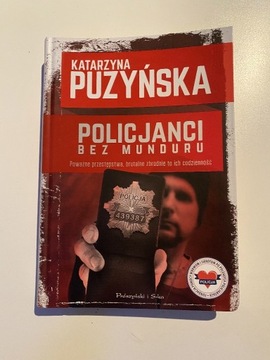 Policjanci bez munduru. Katarzyna Puzyńska